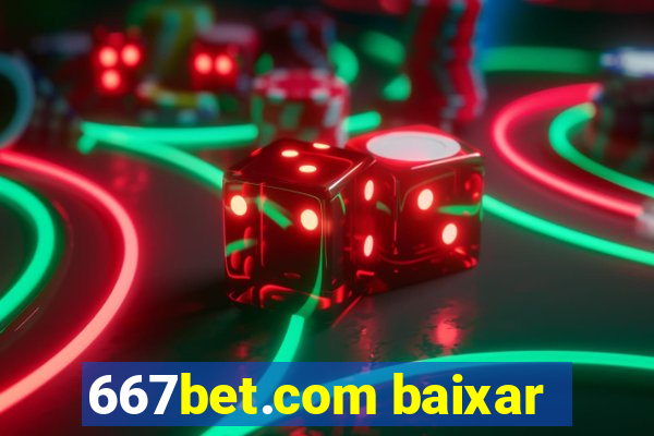 667bet.com baixar